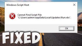 Fix Cannot Find Script File Appdata\ Local \Updates \Run.vbs Error