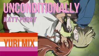 Unconditionally - Katy Perry | Mixed Yuri AMV | Happy 15 Year Wedding Anniversary To My Wife