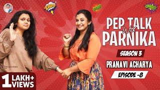 Pep Talk With Parnika ft. Pranavi Acharya || Pranavi Acharya || Parnika Manya || #TalkShow