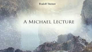 A Michael Lecture by Rudolf Steiner