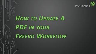 How to Update a PDF in your Freevo Workflow