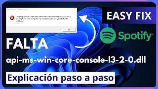 Cómo reparar el error de Spotify falta api-ms-win-core-console-l3-2-0.dll