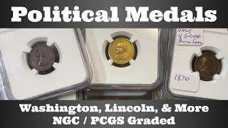 1800s Political Tokens & Medals - Washington, Lincoln, Grant, & More - NGC / PCGS Graded