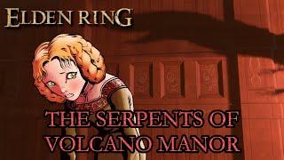 Elden Ring Lore  - The Serpents Of Volcano Manor