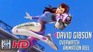 CGI & VFX Showreels: "Overwatch Animation Reel" - by David Gibson