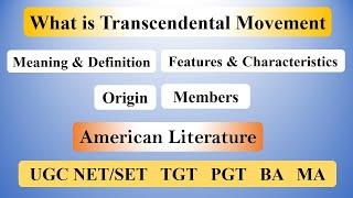 Transcendental Movement in American English Literature: Definition, Characteristics, and Members