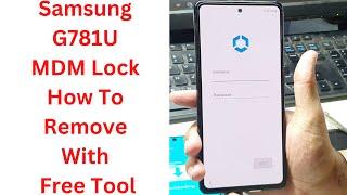 Samsung G781U MDM Lock How To Remove With Free Tool || how to remove samsung mdm lock