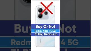 ️ Don't Buy Redmi Note 14 5G : 3! Problems