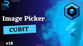 #18 || Image Picker in Flutter with Cubit || Flutter Bloc & Cubit Tutorial