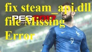 How to fix steam_api.dll file Missing Error in PES 2017 [2 Easy Methods]