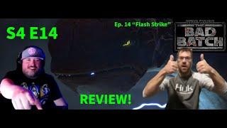 S4 E14: SPOILERS! #StarWars: The #BadBatch Season 3 Episodes 14: "Flash Strike" REVIEW! [Edited]