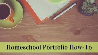 Homeschool Portfolio How-To