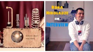 KOKA NIKOLADZE im INTERVIEW (Beatmachines) 2019