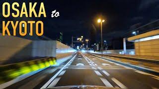 Osaka to Kyoto Night Drive in 4K