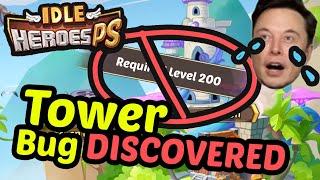 Tower Bug DISCOVERED — Idle Heroes PS