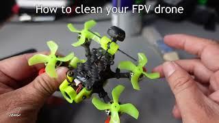 How to Clean Your FPV Drone