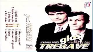 Glas Trebave & Album - Sjećaš li se tate  (Audio)