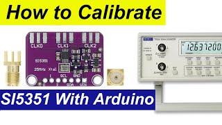 How to Calibrate the Si5351 on the Arduino Platform