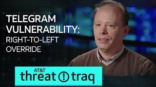 3/1/18 Telegram Vulnerability: Right-to-Left Override | AT&T ThreatTraq