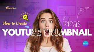 How to Make YouTube Thumbnail Design in Canva | YouTube Thumbnail Tutorial | @DIGITALWORLD-K4R