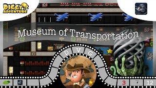 [~Dragon of Metal~] #12 Museum of Transportation - Diggy's Adventure