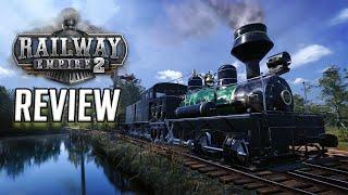 Railway Empire 2 Review - It really is THAT good...