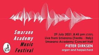 Pieter Dirksen (organ and harpsichord) - Smarano Academy Music Festival 2021