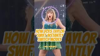 How does Taylor Swift instantly switch modes on stage?#taylorswift #celebrity