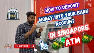  How to Deposit Money in a Singapore ATM  | Fast & Easy