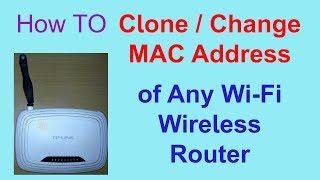 How to Change/Clone MAC Address of any Wi-Fi Router | Som Tips