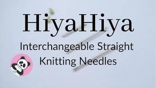 HiyaHiya Interchangeable Straight Knitting Needles - How to Use