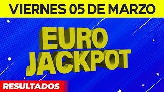 Resultado de la loteria Eurojackpot del Viernes 5 de Marzo del 2021