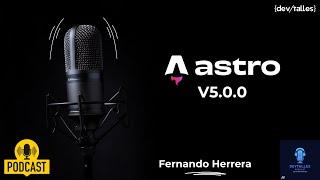 DevTalles podcats - 191: Astro 5 - Nueva versión mayor