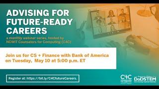 Advising for Future-Ready Careers: Episode 11, CS + Finance with Bank of America