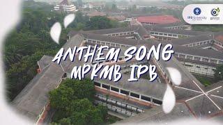 ANTHEM MPKMB IPB (OFFICIAL LYRIC VIDEO)