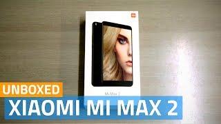 Xiaomi Mi Max 2 Unboxing and First Look