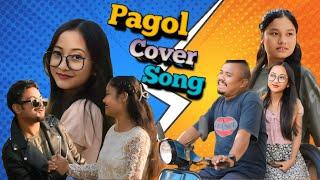 Pagol || Cover  By- Laiziman Sangma Ft.Bahul marak