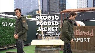 SKOGSÖ PADDED JACKET - 5 REASONS WHY - SEAPORT