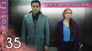 Fazilet and Her Daughters - Episode 35 (Long Episode) | Fazilet Hanim ve Kizlari