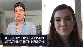 The Story of Three Gunmen Attacking Rich Hebron