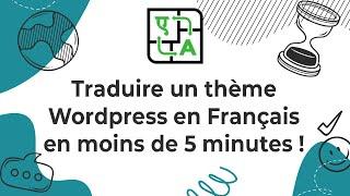 Traduire vos thèmes Wordpress en Français en moins de 5 minutes !