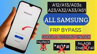 All Samsung a12/a13/a03s/a23/a32/a33/a51 FRP BYPASS || Google Account Unlock