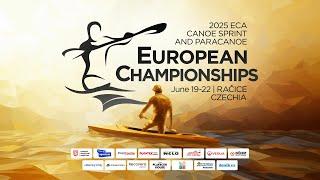 19/06 - Thursday Morning - 2025 ECA Canoe Sprint and Paracanoe European Championships, Racice (CZE)