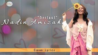 Bertaut - Nadin Amizah Cover Lyrics