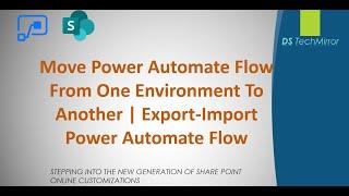 Move Power Automate Flow From One Environment To Another | Export and Import Power Automate Flow