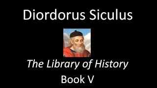 The Library Of History, Book V - Diodorus Siculus (Audiobook)