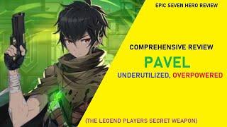 Pavel Review - Underutilized, Yet Overpowered! [Epic Seven Hero Reviews]