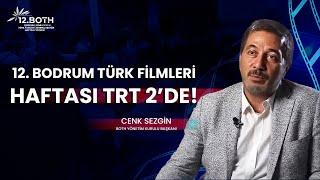 12. Bodrum Türk Filmleri Haftası TRT 2'de.