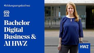 Berufsbegleitend studieren – Bachelor Digital Business & AI HWZ