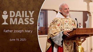 Catholic Daily Mass - Daily TV Mass - June 19, 2025